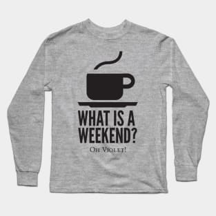 Weekend in Downton Abbey Long Sleeve T-Shirt